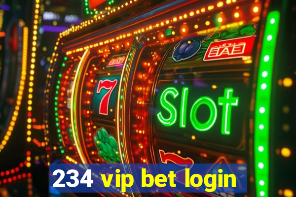 234 vip bet login